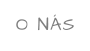 O NÁS